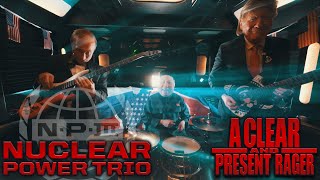 Nuclear Power Trio  A Clear and Present Rager OFFICIAL VIDEO [upl. by Emerej]