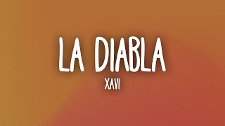 Xavi  La Diabla LetraLyrics [upl. by Cheadle660]