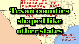 Texan counties shaped like other states [upl. by Grevera]