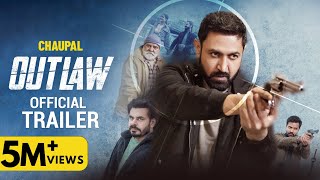 OUTLAW Trailer  Gippy Grewal  Prince Kanwaljit  Yograj Singh  Punjabi Web Series 2023 Chaupal [upl. by Esya]