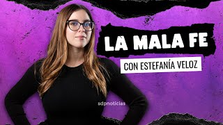 La Mala Fe con Estefania Veloz 👩  ¿Se puede ser feminista y conservadora [upl. by Fabian]