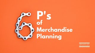 6 Ps of Merchandise Planning SMART IN PLANNING [upl. by Lanta]