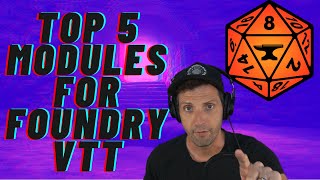 Top 5 Modules for Foundry VTT [upl. by Haland]