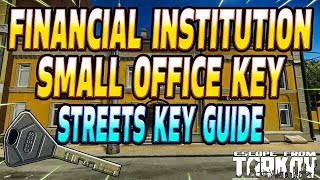 Financial Institution Small Office Key  Key Guide  Escape From Tarkov [upl. by Dwaine192]