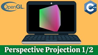 Perspective Projection  Part 1  OpenGL Tutorial 11 [upl. by Fafa95]