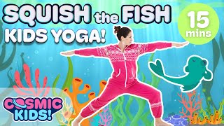 Squish the Fish  Yoga for Kids A Cosmic Kids Yoga Adventure [upl. by Ahsenwahs]