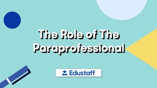 SubTalk The Role of the Paraprofessional [upl. by Schaumberger609]