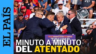 ATENTADO TRUMP  El atentado contra Donald Trump minuto a minuto  EL PAÍS [upl. by Aihsetel]