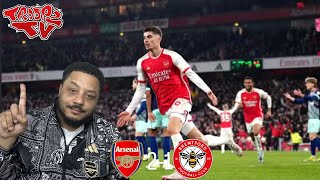 Arsenal 21 Brentford  Troopz Match Reaction  KAI HAVERTZ IS BECOMING CLUTCH [upl. by Hook]