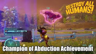 Champion of Abduction Achievement  Destroy All Humans [upl. by Norm]