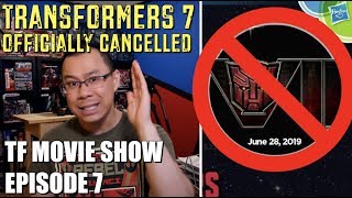 Paramount Officially CANCELS Transformers 7  TF MOVIE SHOW 7 [upl. by Ahsikahs]