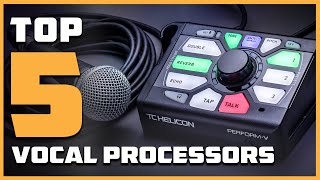 Top 5 Best Vocal Processors in 2024  InDepth Reviews amp Buying Guide [upl. by Cochran]