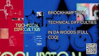 BROCKHAMPTON  IN DA WOODS FULL CDQ [upl. by Gazzo803]