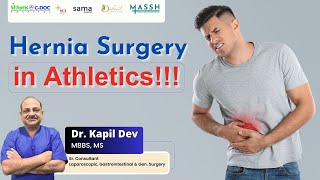 Hernia Surgery in Athletics  Best Hernia Surgeon in Delhi NCR  DR KAPIL DEV hernia piles health [upl. by Idnic]