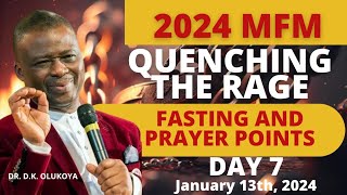 MFM Quenching The Rage Fasting And Prayer 13th January 2024  Day 7 Prayer Points by Dr DK Odukoya [upl. by Lopez]