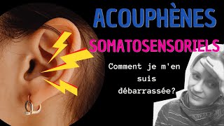 Les ACOUPHÈNES SOMATOSENSORIELS  mes SOLUTIONS [upl. by Ahsikym]