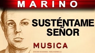 Marino  Sustentame Señor musica [upl. by Llekcor]