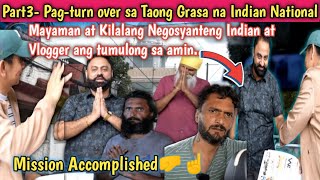 Part3 Pagturnover sa Indian National na Taong Grasa sa kanilang Community Leader sa Marikina City [upl. by Ahsaetal]