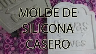 MOLDE DE SILICONA CASERO [upl. by Nibuz]