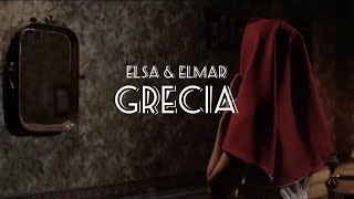 Grecia letra Elsa y Elmar ft Jósean Log amp Daniel Me Estás Matando [upl. by Irtemed]