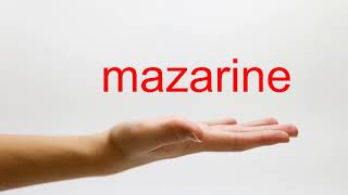 How to Pronounce mazarine  American English [upl. by Di773]