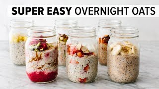 OVERNIGHT OATS  easy healthy breakfast amp 6 flavor ideas [upl. by Nref]