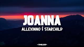 ALLEXINNO amp STARCHILD  JOANNA LYRICS [upl. by Smailliw]