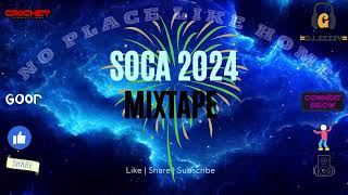 SOCA 2024 MIXTAPE  2024 SOCA PLAYLIST  DJ Gizzy  Crochet Productions [upl. by Ikairik]