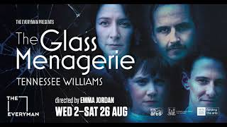 The Glass Menagerie By Tennessee Williams  The Everyman Cork  2–26 Aug 2023  Trailer [upl. by Smail]