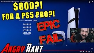 PS5 Pro is 800  Angry Rant amp Reaction [upl. by Lubbi541]