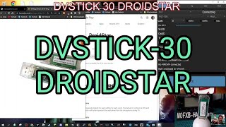 DVSTICK 30 Using DroidStar App or apk DMR DSTAR FUSION ETC [upl. by Feingold755]