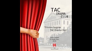 TAC Mezunlar Derneği DRAMA CLUB toplantısı [upl. by Ellimac]