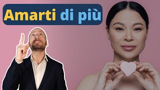 Impara ad Amarti di Più un Esercizio Pratico [upl. by Kirwin]