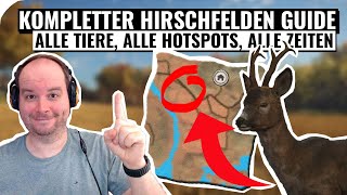 Kompletter Hirschfelden Guide alle Tier alle Hotspots alle Zeiten  theHunter Call of the Wild [upl. by Negeam]