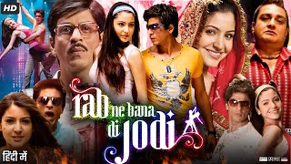 Rab Ne Bana Di Jodi Full Movie Review amp Facts  Shah Rukh Khan  Anushka Sharma  Preity Zinta  HD [upl. by Savadove]