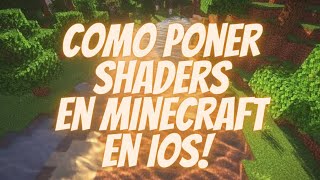 COMO INSTALAR SHADERS EN MINECRAFT IOS ✅ [upl. by Lolanthe]