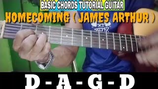 HOMECOMING  JAMES ARTHUR  BASIC CHORDS TUTORIAL GUITAR [upl. by Esnahc]