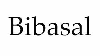 How to Pronounce Bibasal [upl. by Nishom]