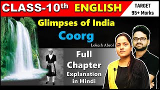 Coorg Glimpses of India Complete Chapter in One Shot Summary Class 10 English [upl. by Ibson]