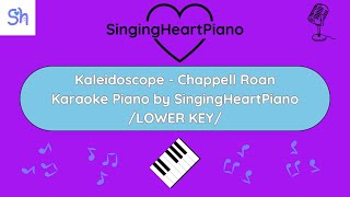 LOWER KEY Kaleidoscope  Chappell Roan Karaoke Piano Vers By SingingHeartPiano [upl. by Gianna614]