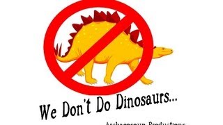 We Dont Do Dinosaurs The Archaeology Song [upl. by Davidson]