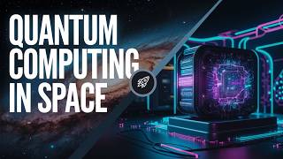 Why Quantum Computing Will Change Space Travel Forever [upl. by Chery416]