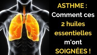 ASTHME  Comment ces 2 huiles essentielles mont soignées [upl. by Llewkcor940]