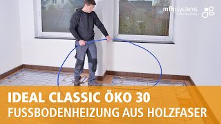 System IDEAL CLASSIC ÖKO 30 Montage als Fußbodenheizung [upl. by Ellis864]