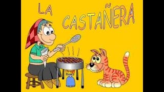 CUENTO LA CASTAÑERA [upl. by Dat139]