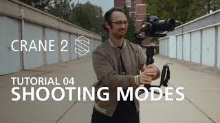 Zhiyun Crane 2S official tutorials 04 Shooting Modes [upl. by Leventhal988]