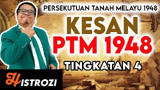 SEJARAH TINGKATAN 4  Bab 5  Kesan Penubuhan Persekutuan Tanah Melayu 1948 [upl. by Enirrok738]