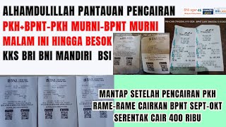 MULAI CAIR MERATA PKH BPNT SEPT OKT MALAM INI HINGGA BESOK Alhamdulillah BPNT rame rame cair 400 Rib [upl. by Einnor506]