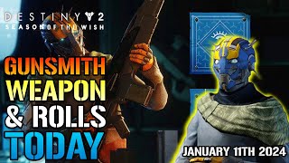 Destiny 2 Gunsmith Legendary Weapons amp Really Good Rolls TODAY Jan 11th 2024 Season Of The Wish [upl. by Ahto]