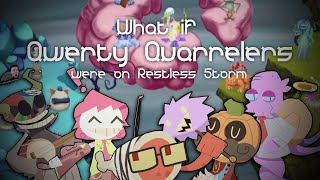 What if Qwerty Quarrelers were on Restless Storm  My Singing Monster [upl. by Gundry]